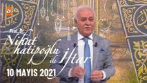 Nihat Hatipoğlu ile İftar 10 Mayıs 2021