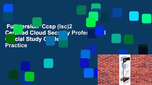 Full version Ccsp (Isc)2 Certified Cloud Security Professional Official Study Guide & Practice