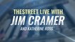 TheStreet Live Recap: Everything Jim Cramer Is Watching Monday