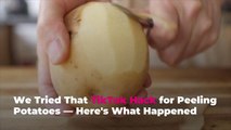 I Tried That TikTok Hack for Peeling Potatoes—Here's What Happened