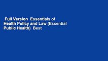 Full Version  Essentials of Health Policy and Law (Essential Public Health)  Best Sellers Rank : #3