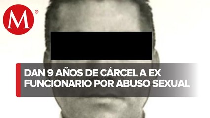 Sentencian a 9 años a servidor público por abuso sexual; trabajaba en una cárcel