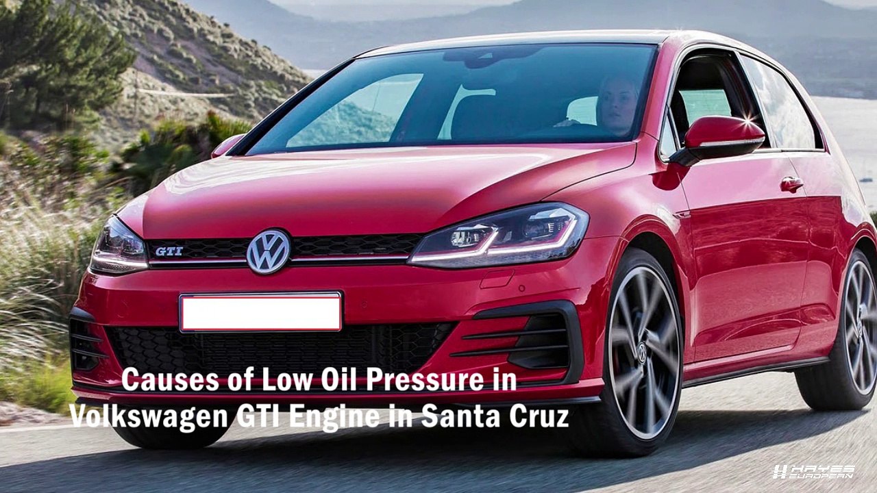 Causes of Low Oil Pressure in Volkswagen GTI Engine in Santa Cruz