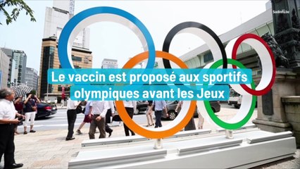 Le vaccin est proposé aux sportifs olympiques avant les Jeux