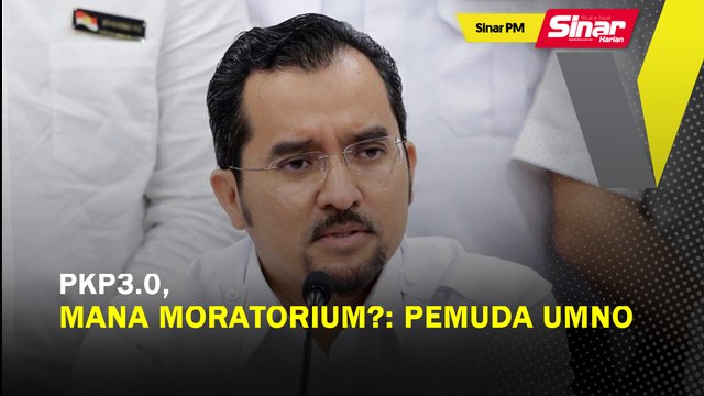 SINAR PM | PKP3.0: Mana moratorium?: Pemuda UMNO