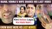 Rahul Vohra's Wife Shares A Heartbreaking Video Of Him | Know His Last Words