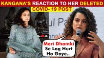 Kangana Ranaut ANGRY As Instagram Deleted Her Post On Calling Covid- 19 A Small Time Flu ?