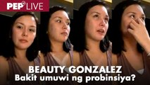 Ang tunay na dahilan ng pag-uwi sa probinsiya ni Beauty Gonzalez | PEP Live Choice Cuts