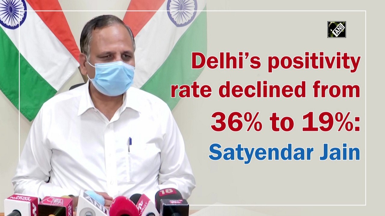 Delhi’s positivity rate declined from 36% to 19%: Satyendar Jain