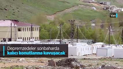 Depremzedeler sonbaharda kalıcı konutlarına kavuşacak