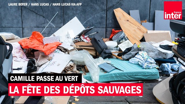 Nettoyage de printemps : la fête des dépôts sauvages - Camille passe au vert