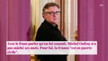 Michel Onfray : le philosophe déclare que la France 