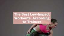 The 12 Best Low-Impact Workouts, According to Trainers