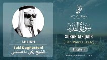 097 Surah Al Qadr With English Translation By Sheikh Zaki Daghastani