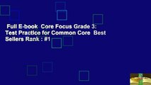 Full E-book  Core Focus Grade 3: Test Practice for Common Core  Best Sellers Rank : #1