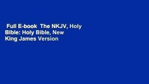 Full E-book  The NKJV, Holy Bible: Holy Bible, New King James Version  Best Sellers Rank : #5