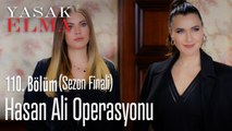 Hasan Ali operasyonu - Yasak Elma 110. Bölüm