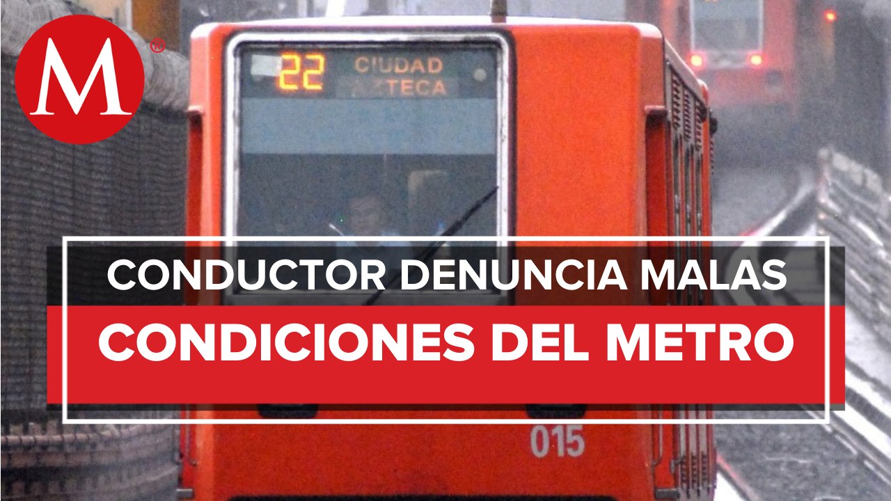Operador del Metro en CdMx narra un evidente descuido de las instalaciones
