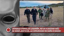 ¡Ataque a familia LeBarón, no va a quedar así; se hará justicia, la comunidad no daña a nadie!