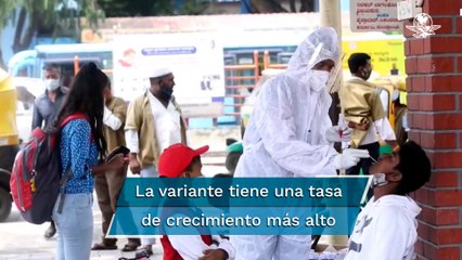 Variante de Covid-19 identificada en la India está presente en 44 países: OMS