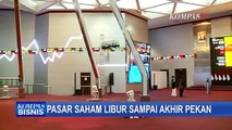 Libur Lebaran, Transaksi Saham Ditiadakan Terhitung 12 Mei Sampai 14 Mei 2021
