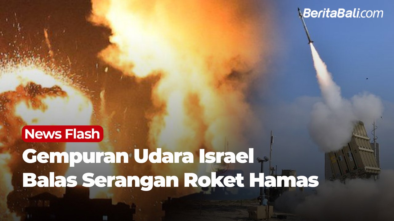 Gempuran Udara Israel Balas Serangan Roket Hamas