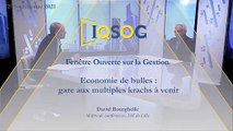 Economie de bulles : gare aux multiples krachs à venir [David Bourghelle]