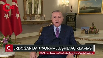 Erdoğan'dan 'normalleşme' açıklaması