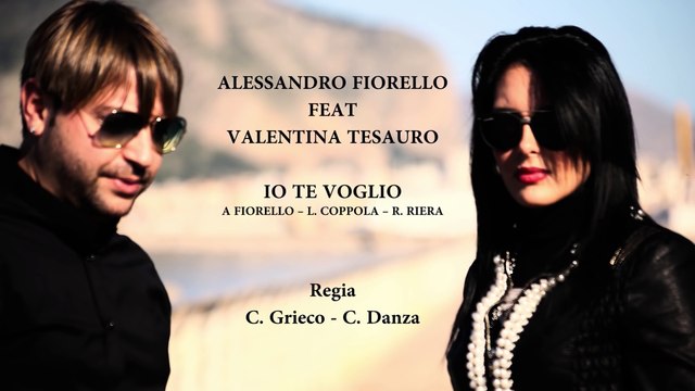 Alessandro Fiorello Feat. Valentina Tesauro - Io Te Voglio -