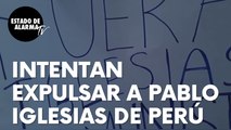 Protestas en Perú contra Pablo Iglesias ante su posible llegada al país: “No necesitamos comunismo”