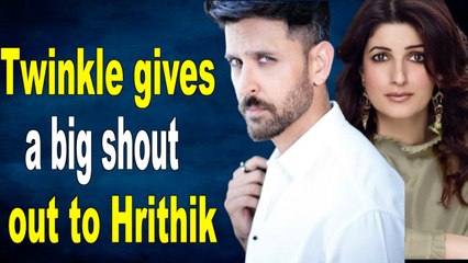 Twinkle Khanna gives a big shout out to Hrithik Roshan, Here's why
