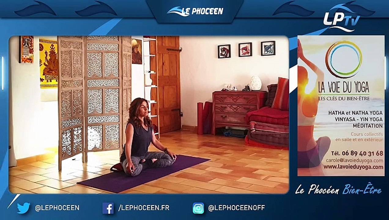 Le Phocéen Bien Etre : Yoga pour tous ! Leçon n°19 -  lâcher prise et renforcer la confiance en soi !