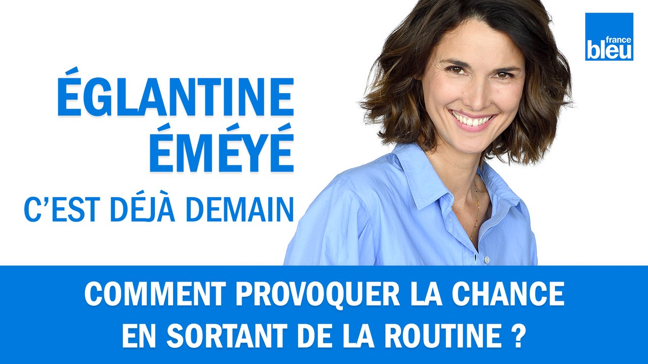 Comment provoquer la chance en sortant de la routine ?