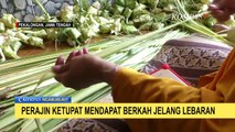 Perajin Ketupat Dapat Berkah Jelang Lebaran