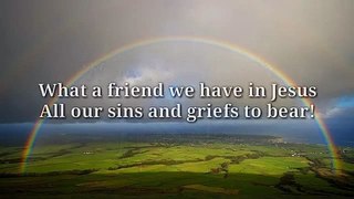 WHAT A FRIEND WE HAVE IN JESUS - new modern version with lyrics