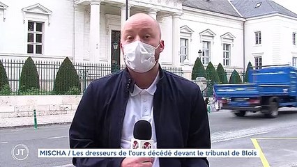 MISCHA / Les dresseurs de l'ours décédé devant le tribunal de Blois