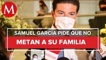 Samuel García pide _sacar_ a su esposa y suegro de investigación de FGR en su contra