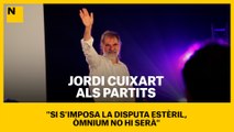 Cuixart, als partits: 