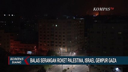Israel Gempur Gaza untuk Balas Serangan Roket Palestina