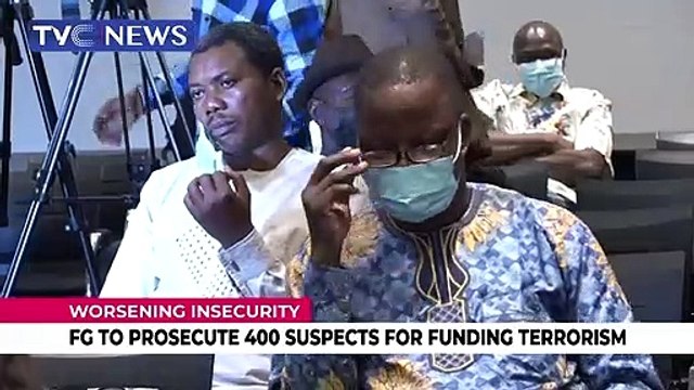 FG to prosecute 400 suspects for funding terrorism