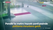 Pendik'teki metro inşaatında patlama: 1 işçi yaralandı