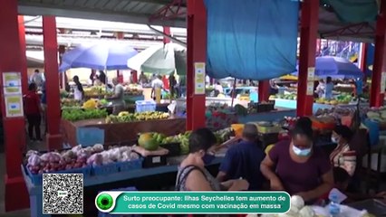 Surto preocupante: Ilhas Seychelles tem aumento de casos de Covid mesmo com vacinação em massa