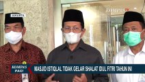 Kembali Tak Gelar Shalat Ied, Imam Besar Masjid Istiqlal Minta Maaf