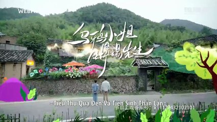 Tiểu Thư Quạ Đen Và Tiên Sinh Thằn Lằn Tập 26 Full VietSub - Phim Hoa Ngữ