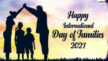 International Day of Families 2021 Quotes: Best Sayings & Messages About the Importance of Family