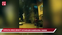 Bursa'da bekçi şiddeti vatandaşın kamerasına yansıdı