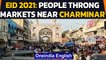 Eid 2021: People flout social distancing norms in markets near Hyderabad's Charminar | Oneindia News