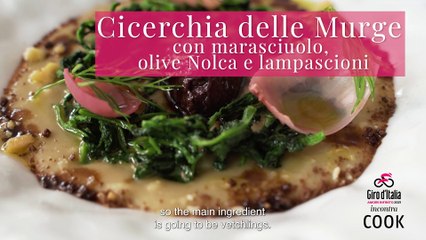 Giro d’Italia 2021 | Stage 9 |Cicerchie delle Murge con marasciuolo, olive Nolca,  lampascioni e mostacciolo