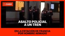 Asalto policial a un tren en la Estación de Francia por hombre armado