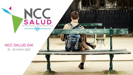 NCC Salud, emisión 041. 17 al 23 de mayo del 2021